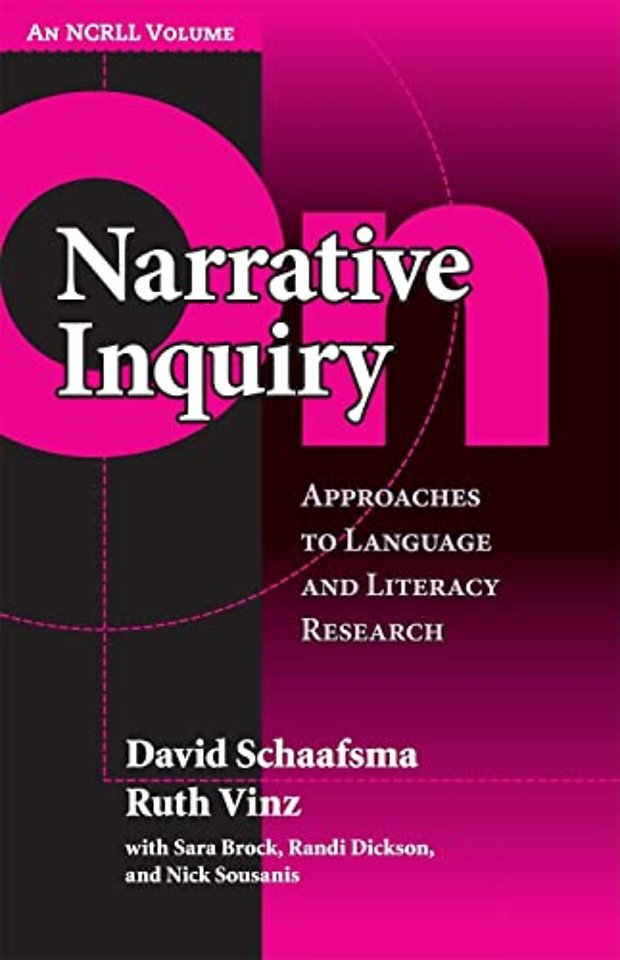 On Narrative Inquiry – Approaches to Language and Literacy Research (an NCRLL Volume)