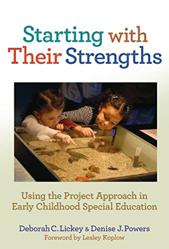 Starting with Their Strengths – Using the Project Approach in Early Childhood Special Education