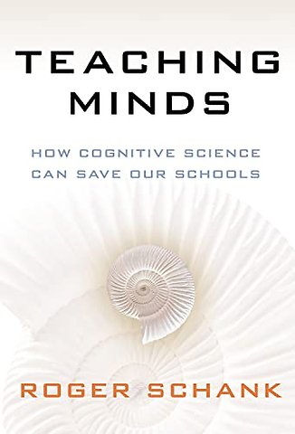 Teaching Minds – How Cognitive Science Can Save Our Schools