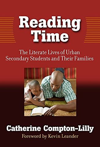 Reading Time – The Literate Lives of Urban Secondary Students and Their Families