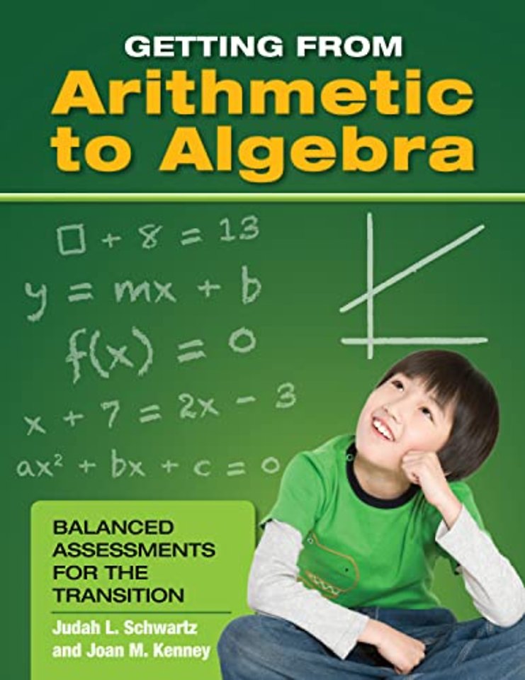 Getting from Arithmetic to Algebra – Balanced Assessments for the Transition