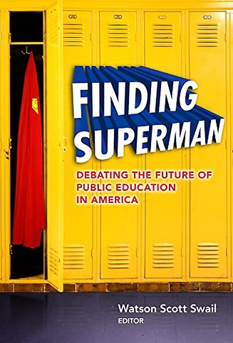 Finding Superman – Debating the Future of Public Education in America