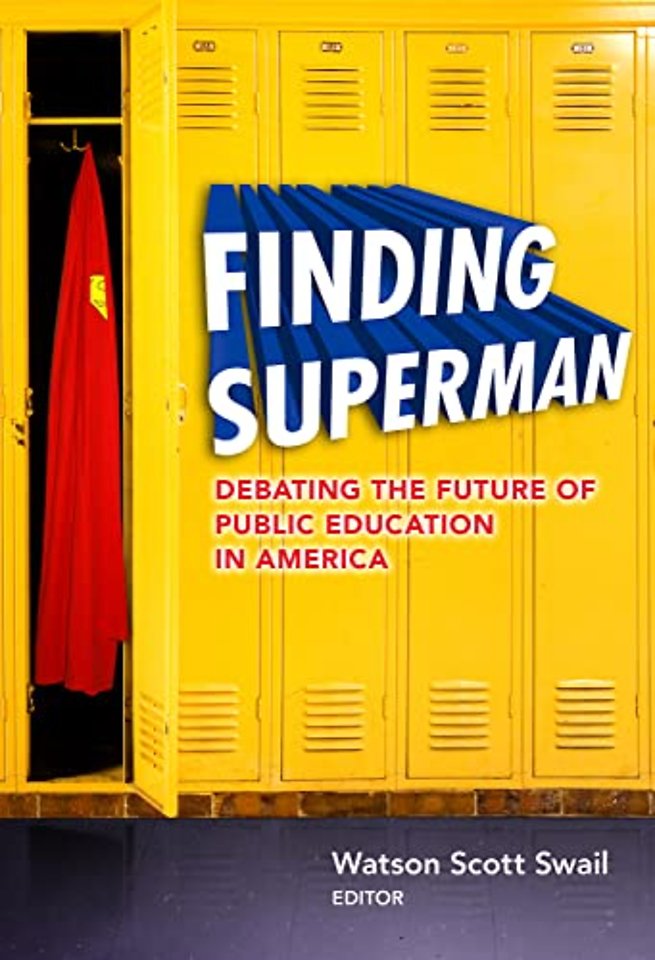 Finding Superman – Debating the Future of Public Education in America
