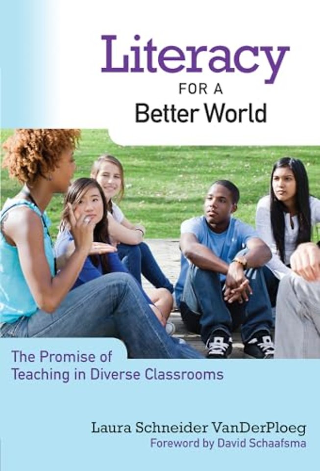 Literacy for a Better World – The Promise of Teaching in Diverse Classrooms