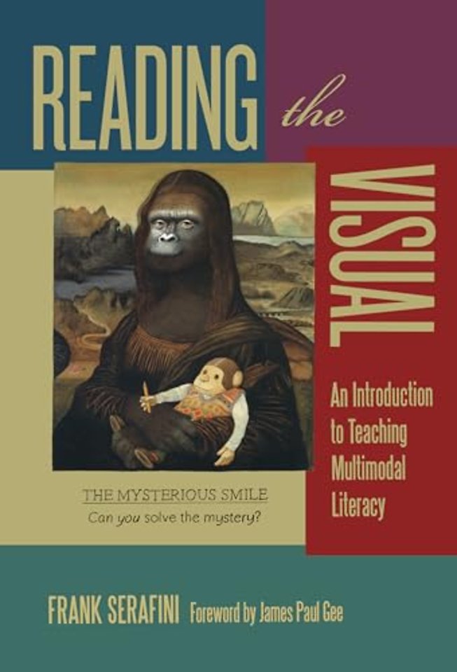 Reading the Visual – An Introduction to Teaching Multimodal Literacy