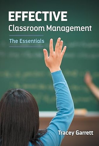 Effective Classroom Management–The Essentials