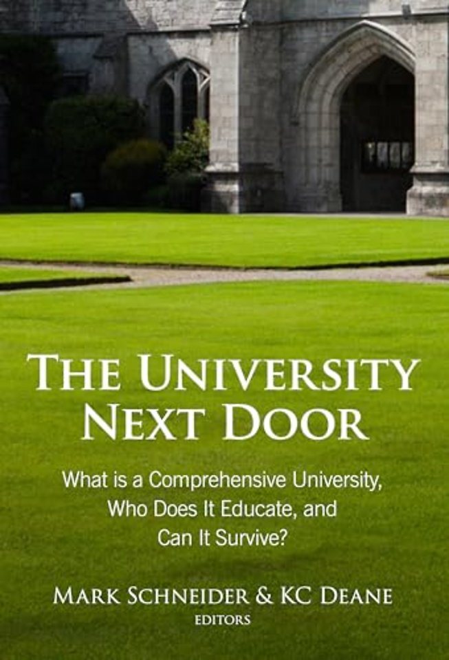 The University Next Door – What Is a Comprehensive University, Who Does It Educate, and Can It Survive?