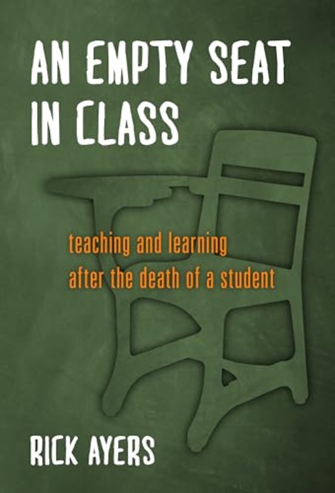 An Empty Seat in Class – Teaching and Learning After the Death of a Student