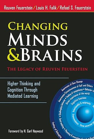 Changing Minds & Brains – the Legacy of Reuven F – Higher Thinking and Cognition Through Mediated Learning