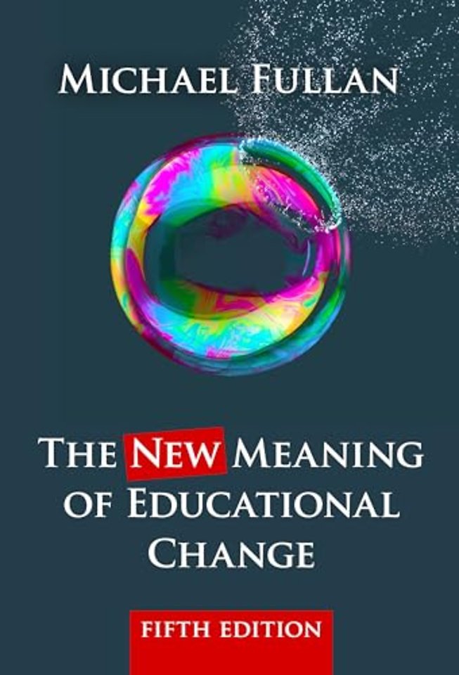 The New Meaning of Educational Change