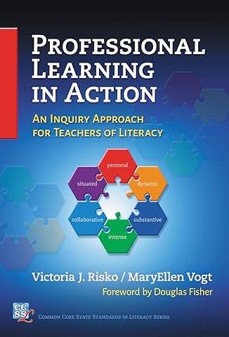 Professional Learning in Action – An Inquiry Approach for Teachers of Literacy