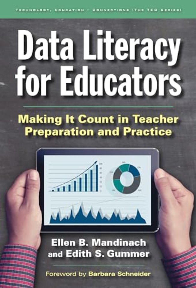 Data Literacy for Educators – Making It Count in Teacher Preparation and Practice