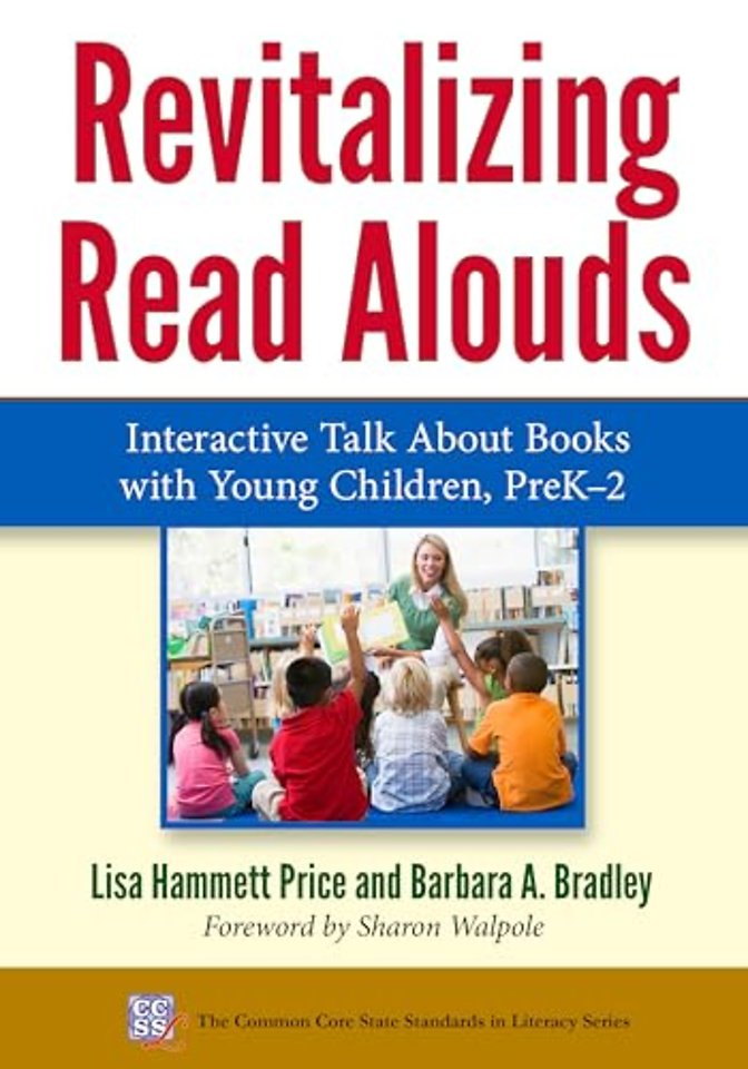 Revitalizing Read Alouds – Interactive Talk About Books with Young Children, PreK–2