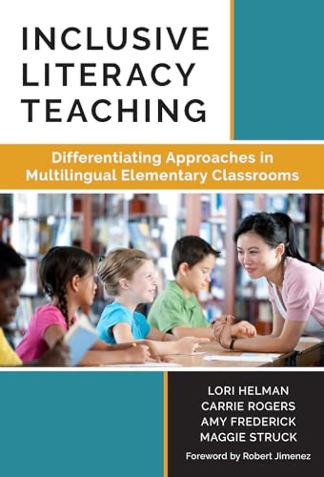 Inclusive Literacy Teaching – Differentiating Approaches in Multilingual Elementary Classrooms