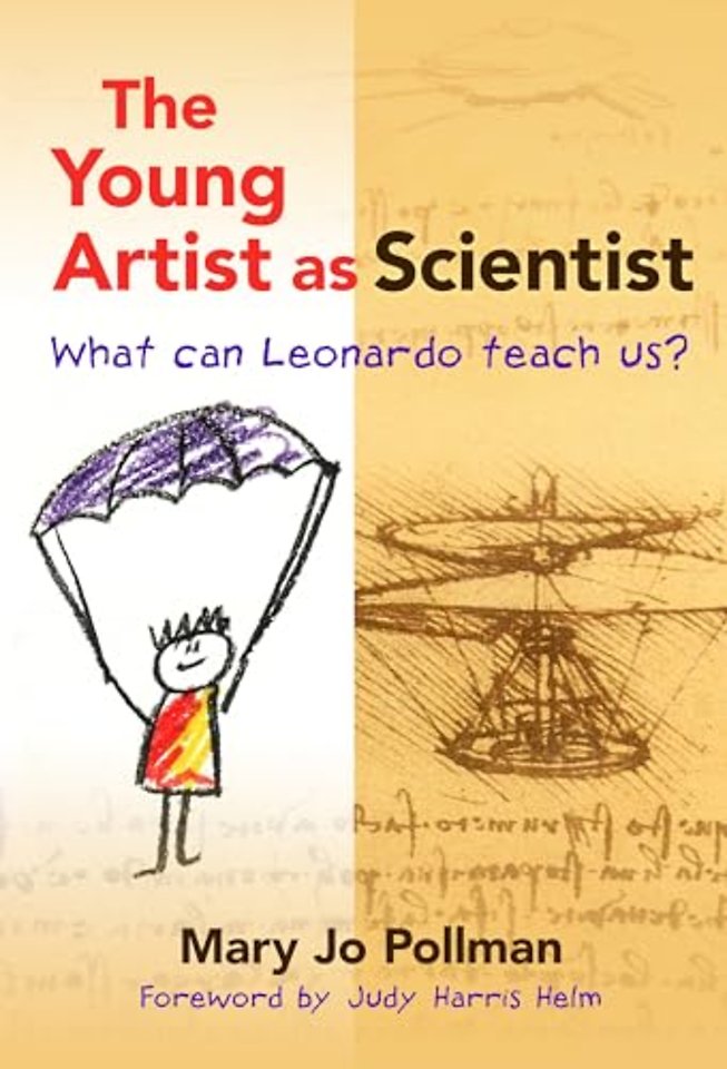 The Young Artist As Scientist – What Can Leonardo Teach Us?