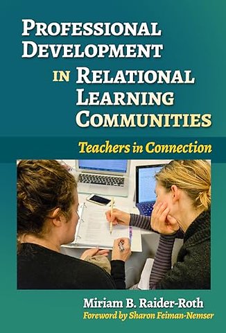 Professional Development in Relational Learning – Teachers in Connection