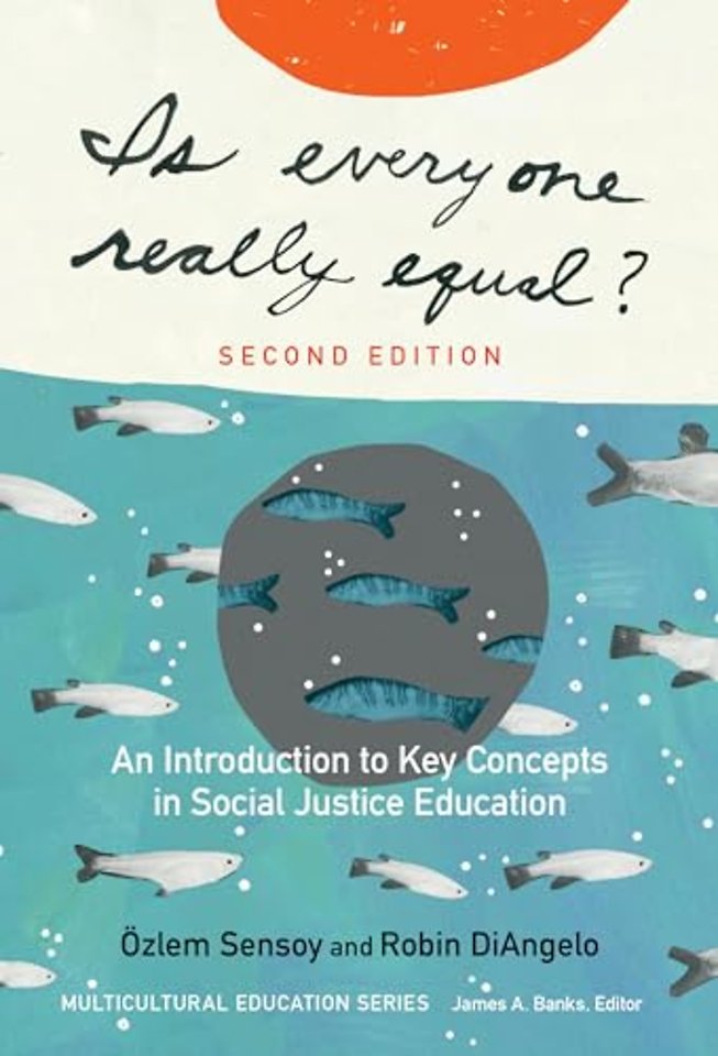 Is Everyone Really Equal? – An Introduction to Key Concepts in Social Justice Education