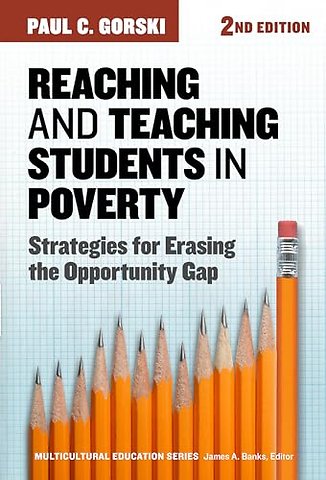 Reaching and Teaching Students in Poverty – Strategies for Erasing the Opportunity Gap