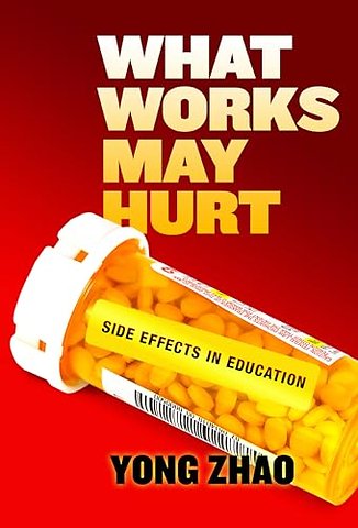 What Works May Hurt – Side Effects in Education
