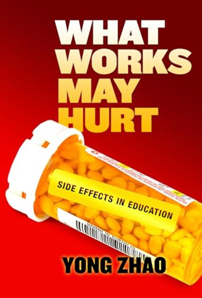 What Works May Hurt – Side Effects in Education