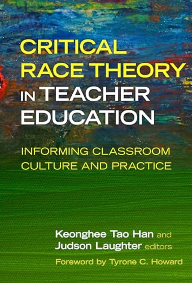 Critical Race Theory in Teacher Education – Informing Classroom Culture and Practice