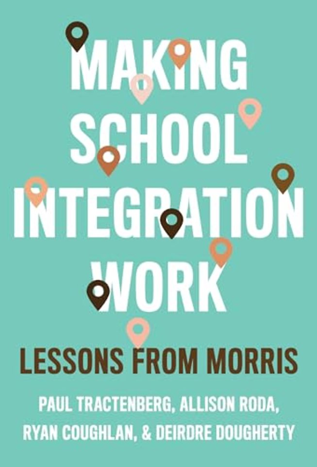 Making School Integration Work – Lessons from Morris