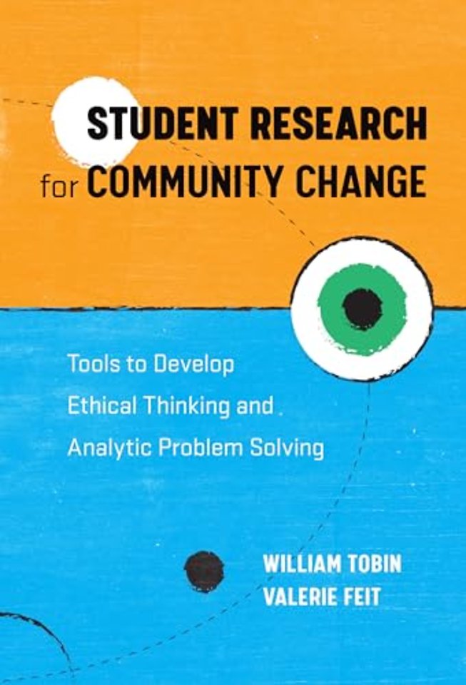 Student Research for Community Change – Tools to Develop Ethical Thinking and Analytic Problem Solving