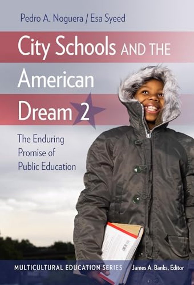 City Schools and the American Dream 2 – The Enduring Promise of Public Education