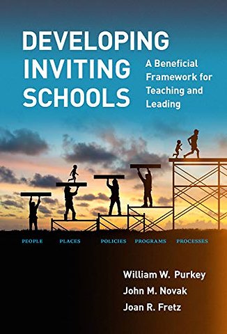 Developing Inviting Schools – A Beneficial Framework for Teaching and Leading