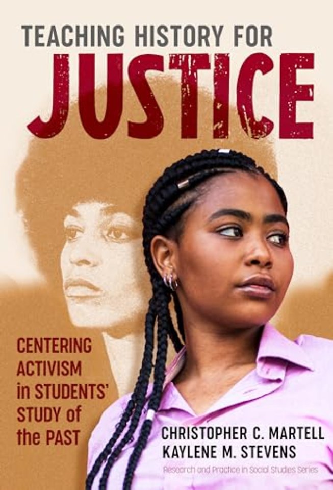 Teaching History for Justice – Centering Activism in Students` Study of the Past
