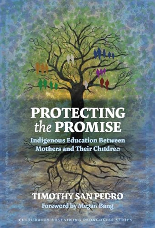 Protecting the Promise – Indigenous Education Between Mothers and Their Children