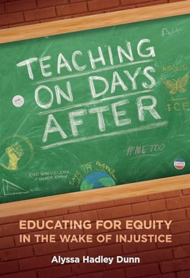 Teaching on Days After – Educating for Equity in the Wake of Injustice