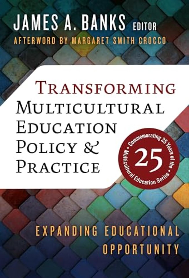 Transforming Multicultural Education Policy and – Expanding Educational Opportunity