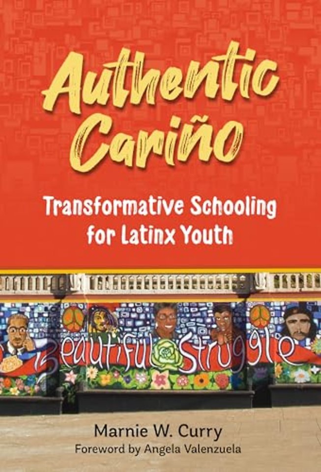 Authentic Cariño – Transformative Schooling for Latinx Youth