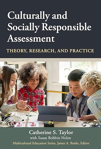 Culturally and Socially Responsible Assessment – Theory, Research, and Practice