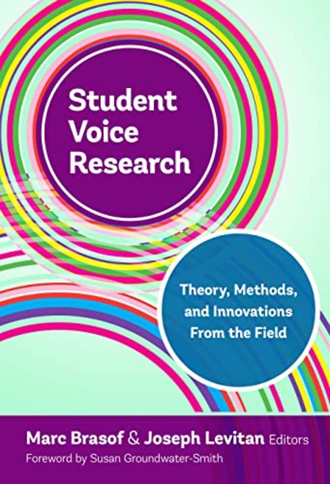 Student Voice Research – Theory, Methods, and Innovations from the Field