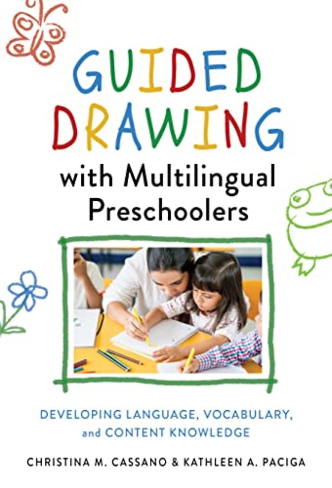 Guided Drawing with Multilingual Preschoolers – Developing Language, Vocabulary, and Content Knowledge