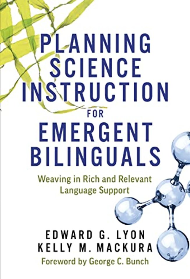 Planning Science Instruction for Emergent Biling – Weaving in Rich and Relevant Language Support