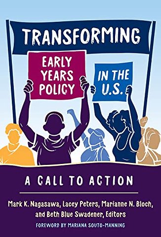 Transforming Early Years Policy in the U.S. – A Call to Action