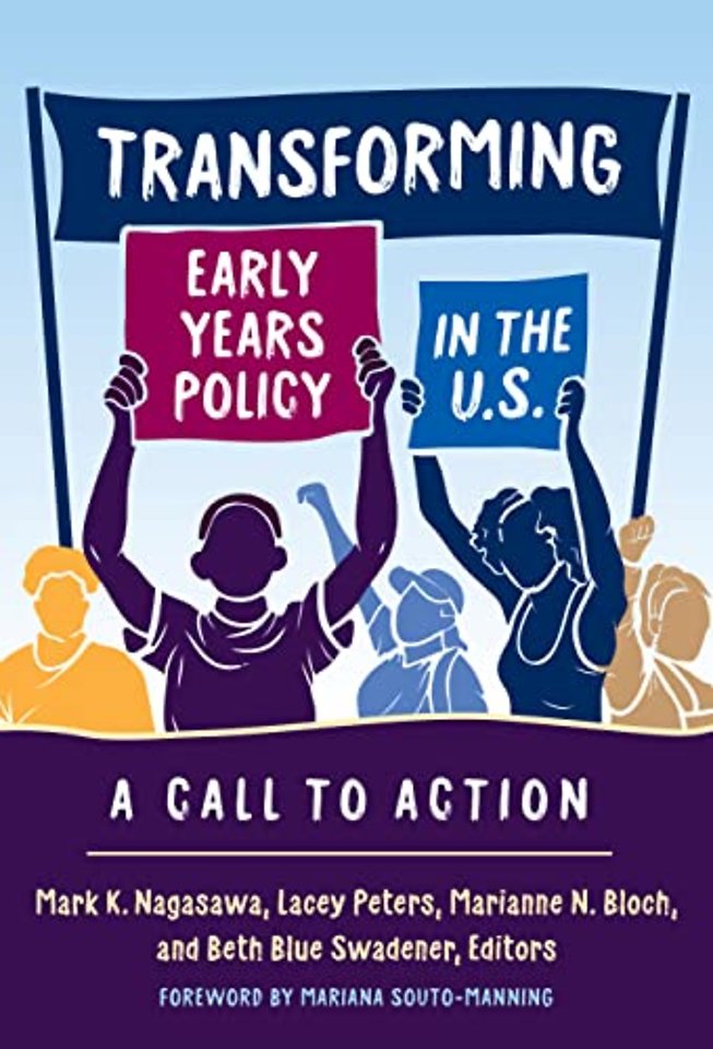 Transforming Early Years Policy in the U.S. – A Call to Action