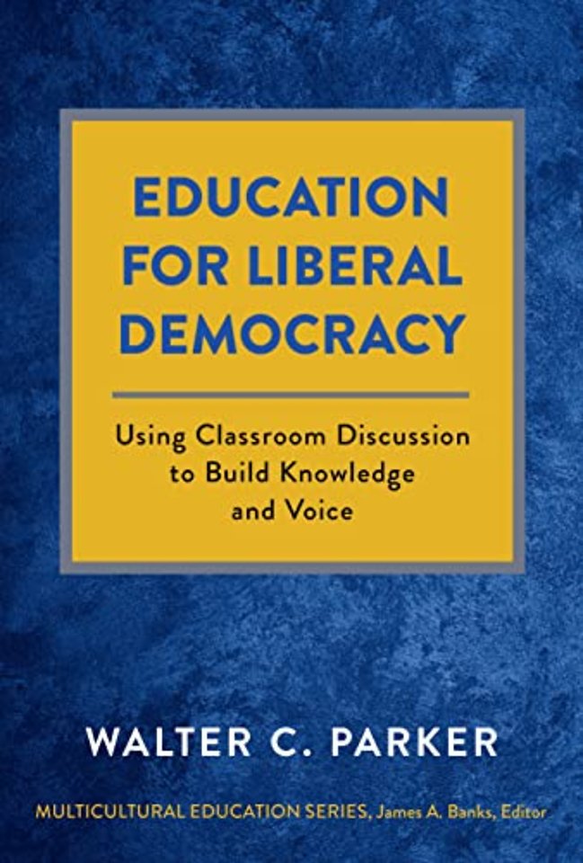 Education for Liberal Democracy – Using Classroom Discussion to Build Knowledge and Voice