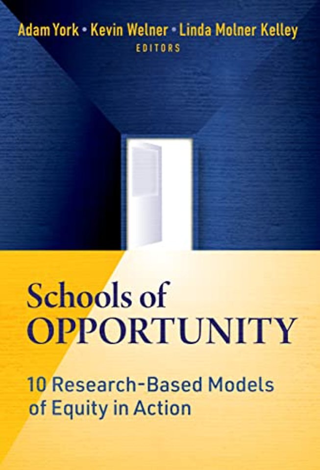 Schools of Opportunity – 10 Research–Based Models of Equity in Action