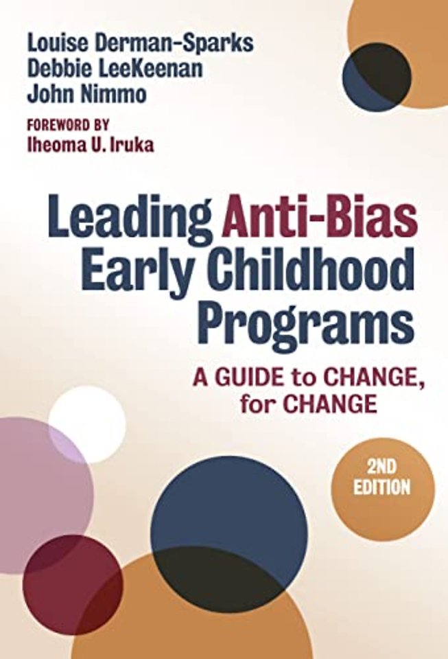 Leading Anti–Bias Early Childhood Programs – A Guide to Change, for Change
