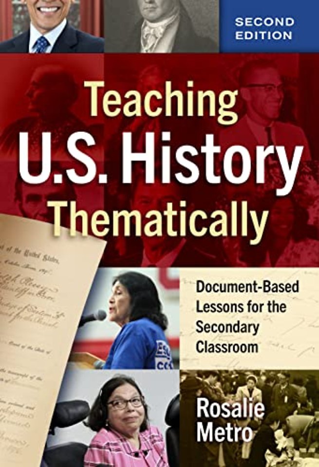 Teaching U.S. History Thematically – Document–Based Lessons for the Secondary Classroom