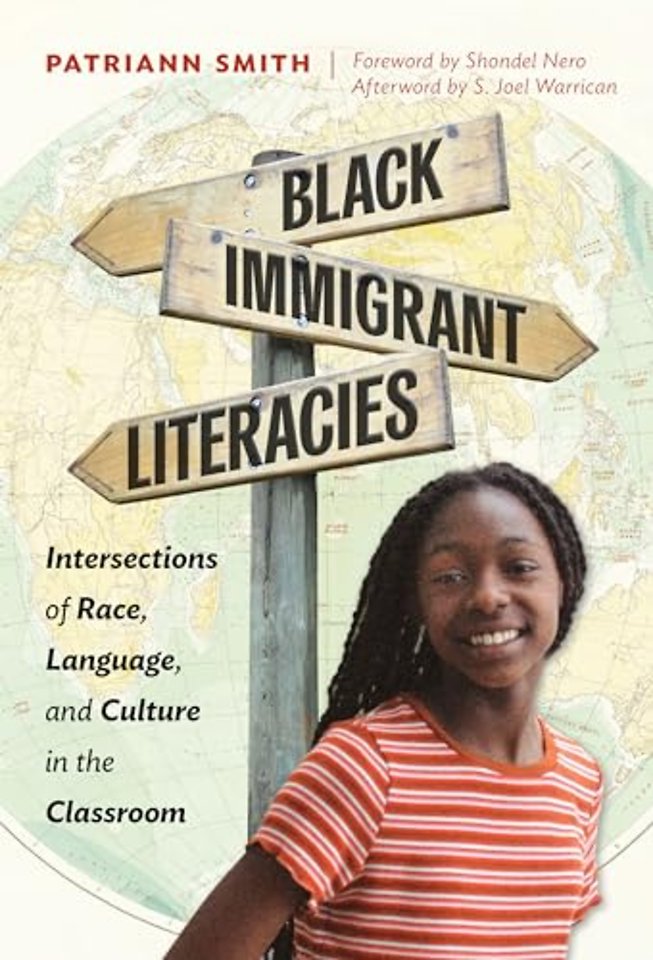 Black Immigrant Literacies – Intersections of Race, Language, and Culture in the Classroom