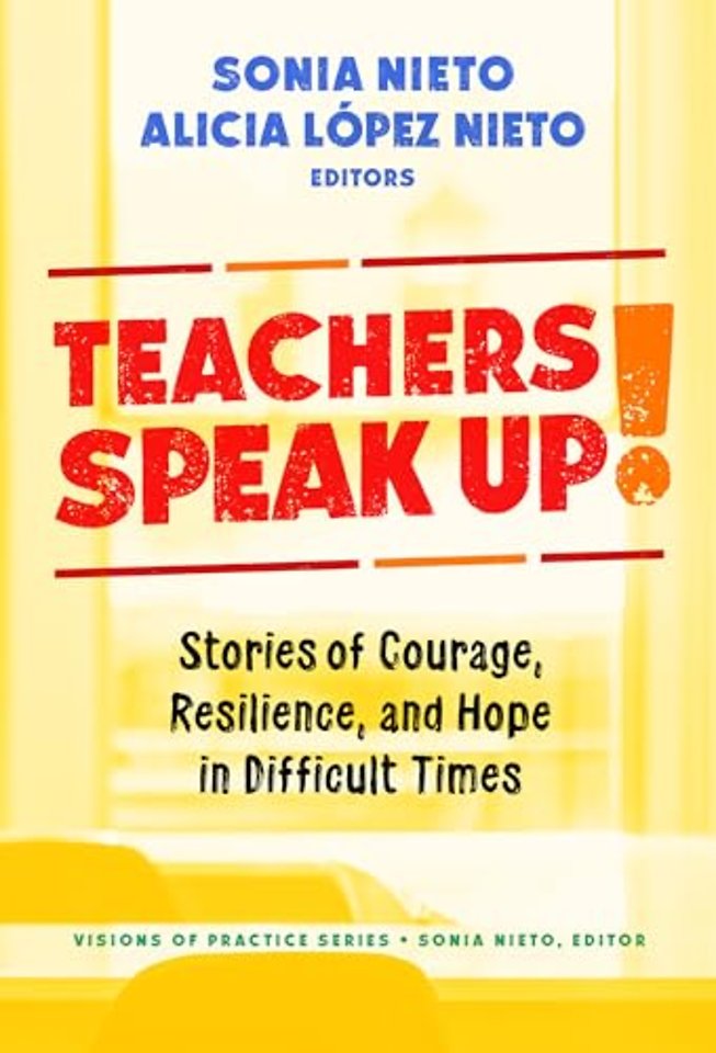 Teachers Speak Up! – Stories of Courage, Resilience, and Hope in Difficult Times
