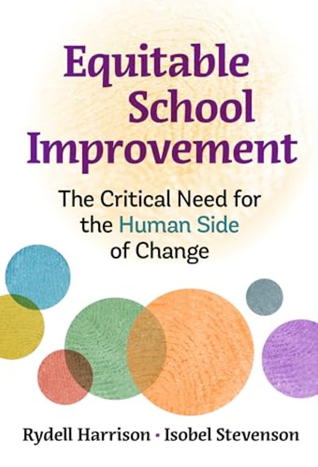 Equitable School Improvement – The Critical Need for the Human Side of Change
