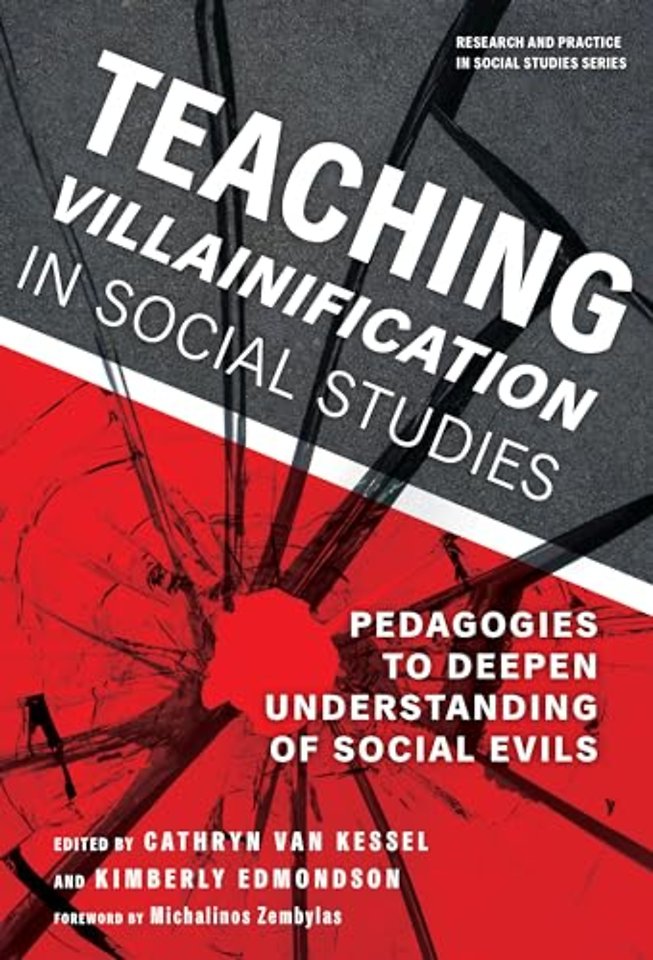 Teaching Villainification in Social Studies – Pedagogies to Deepen Understanding of Social Evils