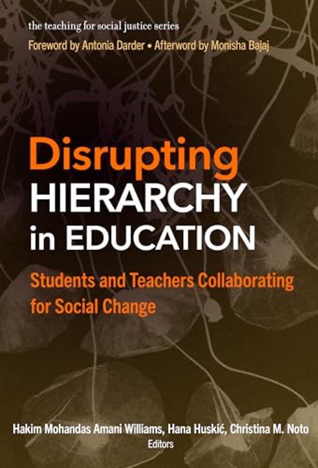 Disrupting Hierarchy in Education – Students and Teachers Collaborating for Social Change