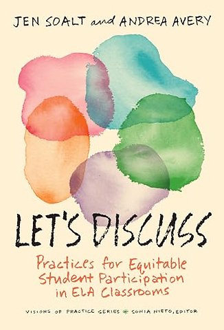 Let`s Discuss – Practices for Equitable Student Participation in ELA Classrooms